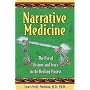 Narrative Medicine: The Use of History and Story in the Healing Process