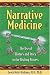 Narrative Medicine: The Use of History and Story in the Healing Process by Lewis Mehl-Madrona ISBN 1591430658