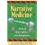 Narrative Medicine: The Use of History and Story in the Healing Process