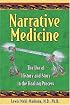 Narrative Medicine: The Use of History and Story in the Healing Process