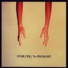 Kill the Moonlight [VINYL]
