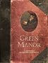 Green Manor, int�grale tomes 1 � 3 : 16 Charmantes historiettes criminelles
