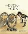 The Duck in the Gun