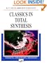 Classics in Total Synthesis: Targets, Strategies, Methods