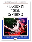 Classics in Total Synthesis: Targets, Strategies, Methods
