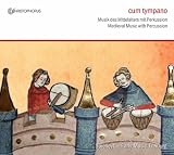 cum tympano - Musik des Mittelalters mit Perkussion