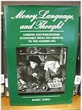 Money, language and thought : literary and philosophical economies from the medieval to the modern era