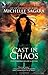 Cast in Chaos (Chronicles of Elantra, Book 6)