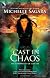 Cast in Chaos
