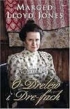 O Drelew i Dre-fach : cyfuniad o'r ddwy gyfrol 'Nel Fach y Bwcs' a 'Ffarwél Archentina'