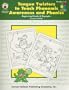 Tongue Twisters To Teach Phonemic Awareness And Phonics, Grades 1 - 3: Beginning Blends and Digraphs