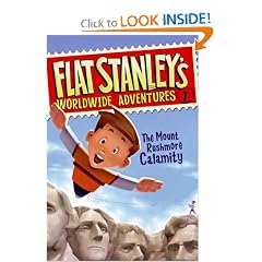 Flat Stanley's Worldwide Adventures #1: The Mount Rushmore Calamity