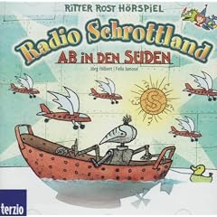 Radio Schrottland: Ab in den S�den: Ritter Rost H�rspiel