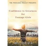 The Priceless Project Presents Confidence to Greatness for Teenage Girls ~ Ruby L. Taylor