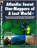 Atlantis: Secret Star-Mappers of A Lost World