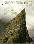 Study Guide for Elemental Geosystems
