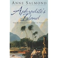 Aphrodite's Island: The European Discovery of Tahiti