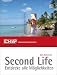 Second Life: Entdecke alle M&ouml;glichkeiten
