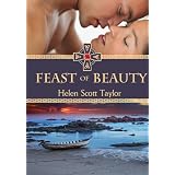The Feast of Beauty (Irish Fantasy Romance Novella) (Celtic Magic) ~ Helen Scott Taylor