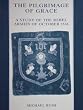 The Pilgrimage of Grace: A Study of the Rebel Armies of October 1536