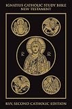The Ignatius Catholic Study Bible New Testament