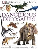 Dangerous Dinosaurs (Ultimate Sticker Books)