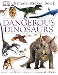 Dangerous Dinosaurs (Ultimate Sticker Books)