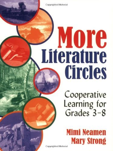More Literature Circles: Cooperative Learning for Grades 3-8 by Neamen Mary C Strong Mary (2001-09-15) Paperback