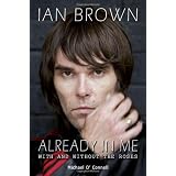 Ian Brown: Already in Me - With and without the "Roses"by Michael O'Connell