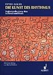 Die Kunst des Rhythmus: Professionelles Know How in Theorie und Praxis