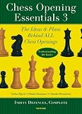 Chess Opening Essentials: Indian Defences, Vol. 3