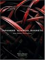 Japanese Bamboo Baskets: Meiji, Modern, and Contemporary