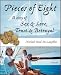 Pieces of Eight: A story of Sex & Love, Trust & Betrayal