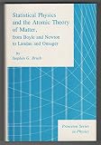 Statistical physics and the atomic theory of matter from Boyle and Newton to Landau and Onsager