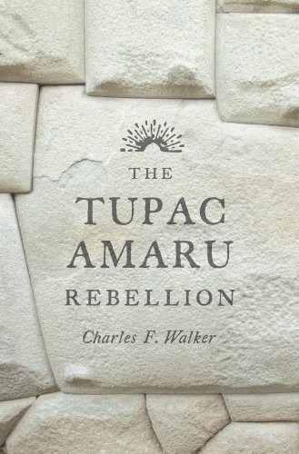 The Tupac Amaru Rebellion by Walker, Charles F. (2014) Hardcover