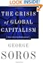 The Crisis Of Global Capitalism: Open Society Endangered