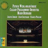 Patrick Wedd, Organ / Orgue, Calgary Philharmonic Orchestra, Mario Bernardi