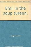 Emil in the soup tureen