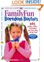 FamilyFun Boredom Busters:  365 Games, Crafts & Activities For Every Day of the Year