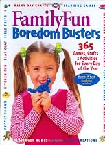 Family Fun Boredom Busters: 365 Games, Crafts, & Activities for Every Day of  the Year