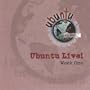 Ubuntu Live! Week One