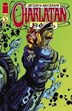 Charlatan Ball Issue 5 November 2008 by Joe Casey & Andy Suriano