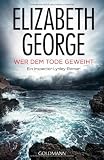 Produkt-Bild: Wer dem Tode geweiht: Ein Inspector-Lynley-Roman