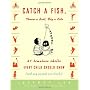 Catch a Fish, Throw a Ball, Fly a Kite: 21 Timeles&hellip by Jeffrey Lee