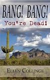 Bang! Bang! Youre Dead!