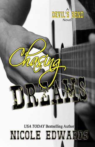 Chasing Dreams (Devil's Bend) by Nicole Edwards