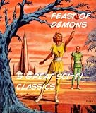 Feast of Demons - 5 Great Sci-fi Classics (5 Must-Read Sci-Fi Tales)