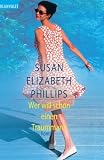 Wer will schon einen Traummann: Roman - Susan Elizabeth Phillips