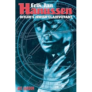 Erik Jan Hanussen: Hitler's Jewish Clairvoyant