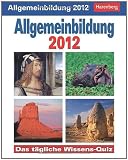 Produkt-Bild: Allgemeinbildung 2012: Das t&auml;gliche Wissens-Quiz